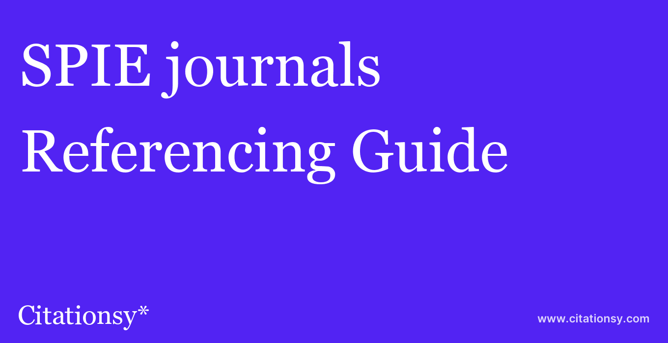 cite SPIE journals  — Referencing Guide